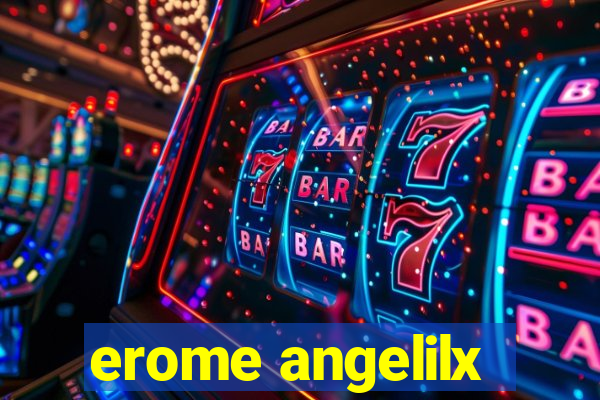 erome angelilx