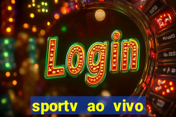 sportv ao vivo online multi