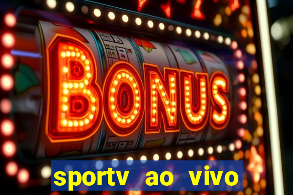 sportv ao vivo online multi