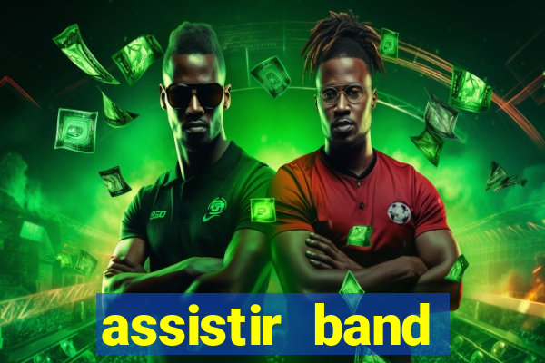 assistir band sports ao vivo