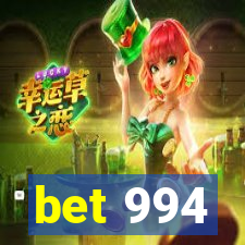 bet 994