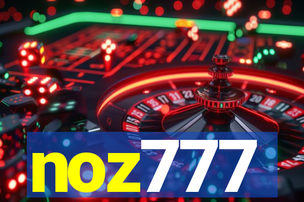 noz777