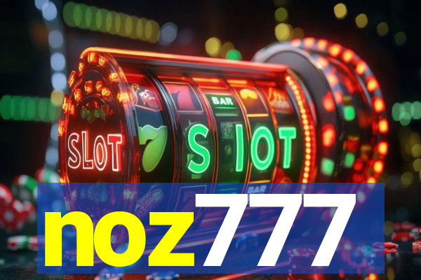 noz777