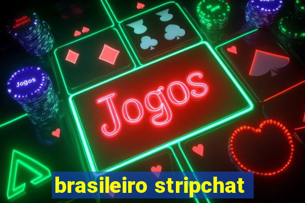 brasileiro stripchat