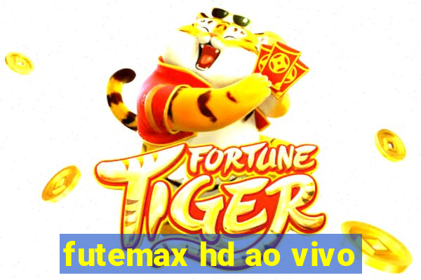 futemax hd ao vivo