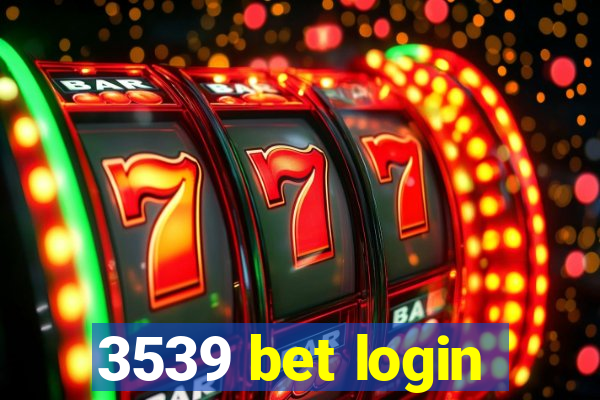 3539 bet login