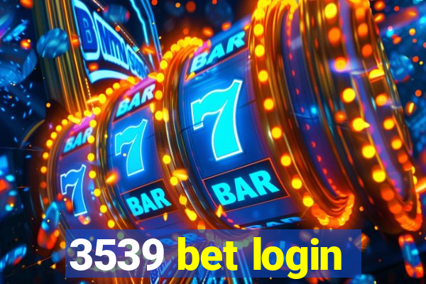 3539 bet login