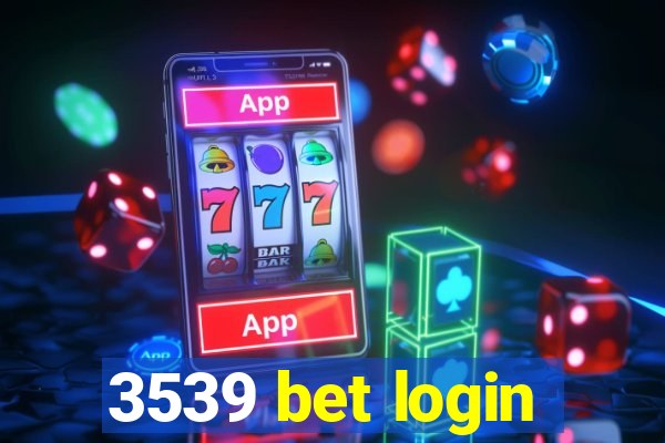 3539 bet login