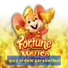 quiz ordem paranormal