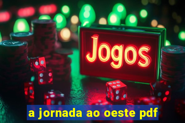 a jornada ao oeste pdf