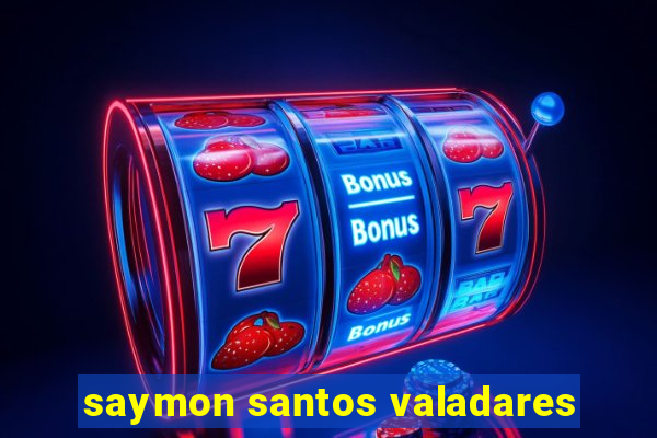 saymon santos valadares