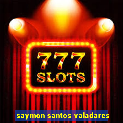 saymon santos valadares