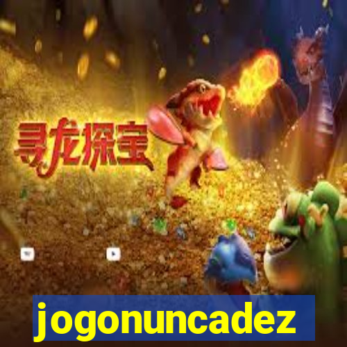 jogonuncadez