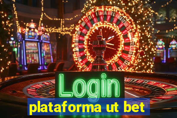 plataforma ut bet