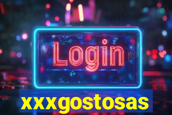 xxxgostosas