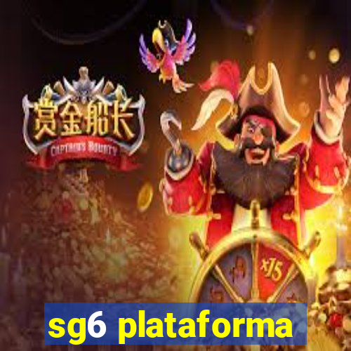 sg6 plataforma