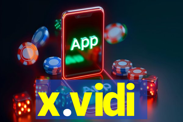 x.vidi