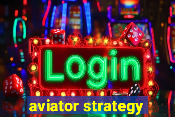 aviator strategy