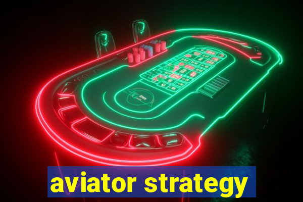 aviator strategy