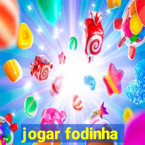 jogar fodinha