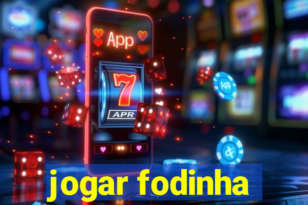 jogar fodinha