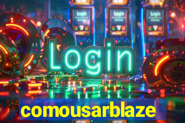 comousarblaze