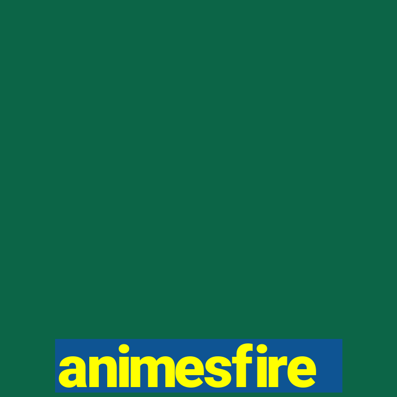 animesfire