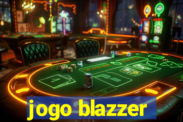 jogo blazzer