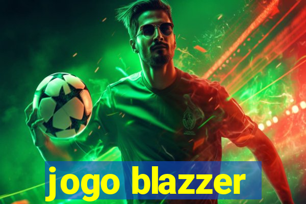 jogo blazzer