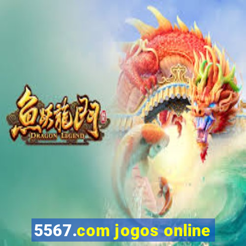 5567.com jogos online