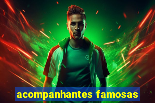 acompanhantes famosas