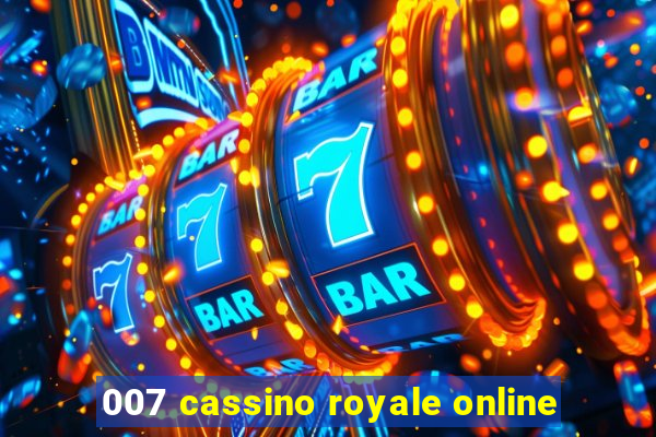 007 cassino royale online