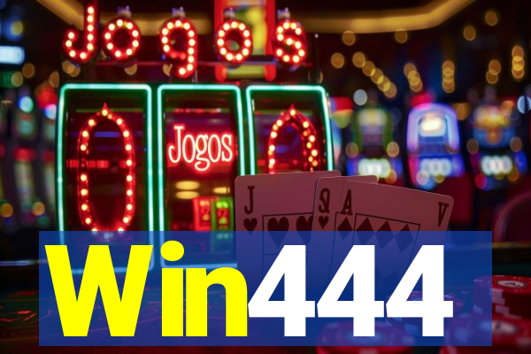 Win444