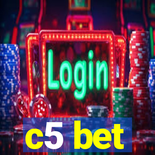 c5 bet