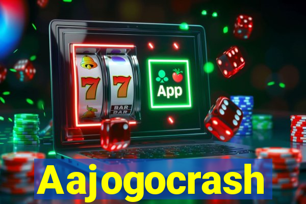 Aajogocrash