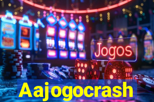 Aajogocrash