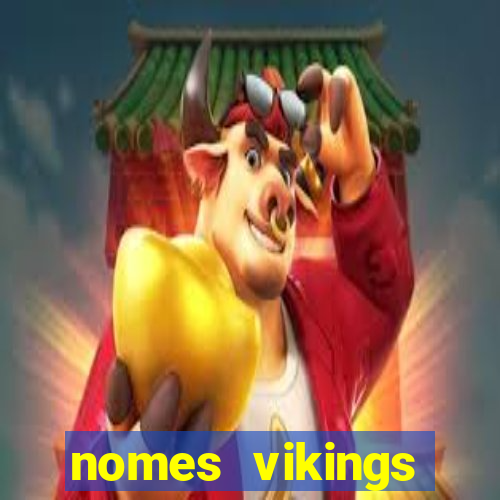 nomes vikings masculinos e significados