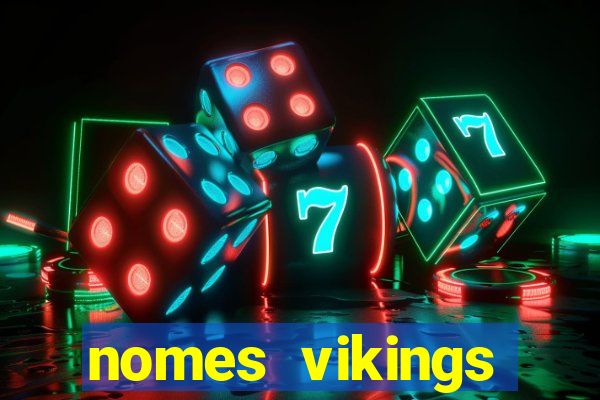 nomes vikings masculinos e significados