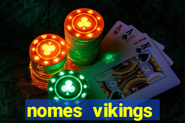 nomes vikings masculinos e significados