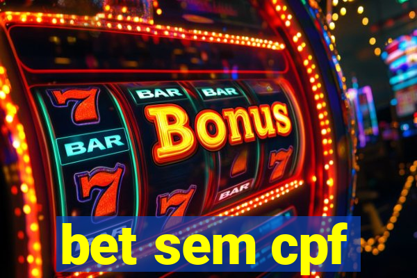 bet sem cpf