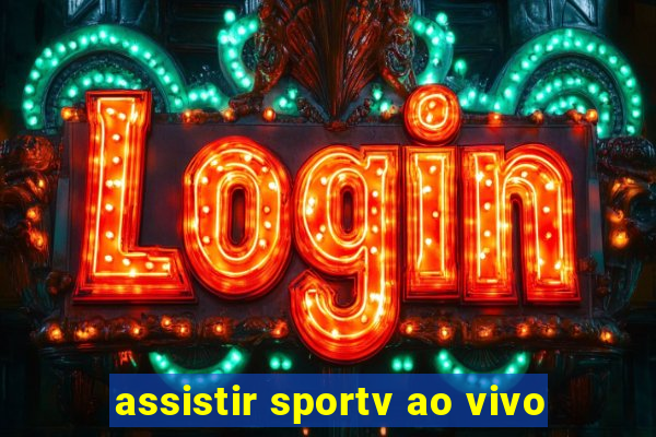 assistir sportv ao vivo