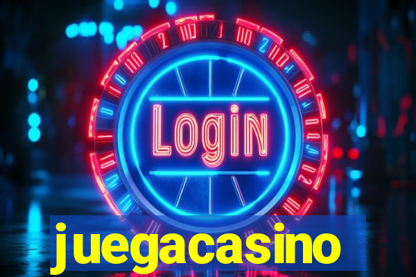 juegacasino