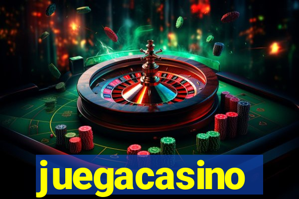 juegacasino