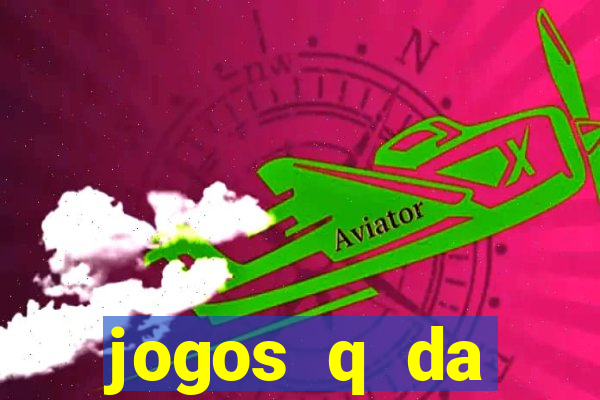 jogos q da dinheiro de verdade