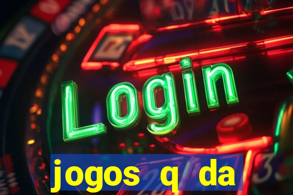 jogos q da dinheiro de verdade