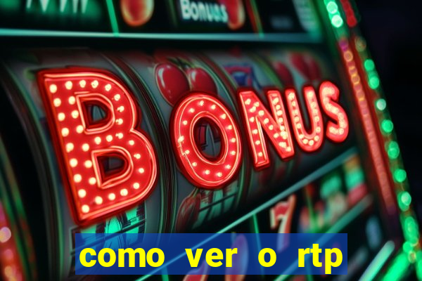 como ver o rtp dos slots