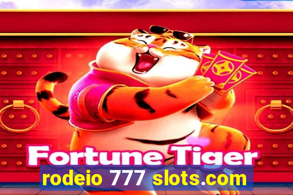 rodeio 777 slots.com