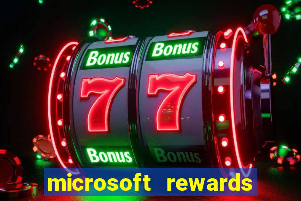 microsoft rewards ganhe recompensas