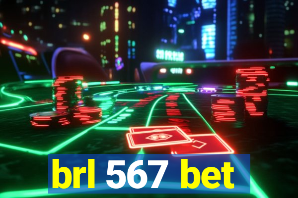 brl 567 bet