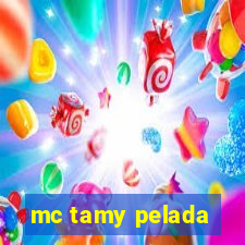 mc tamy pelada